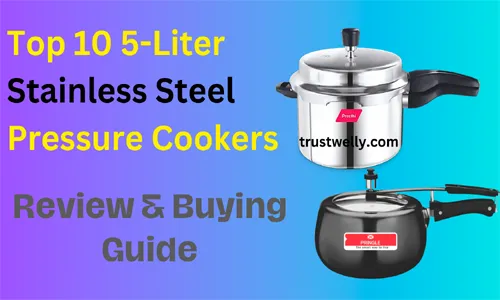 Top 10 5-Liter Stainless Steel Pressure Cookers – Review & Buying Guide | Best 5-litre pressure cookers in India 2024