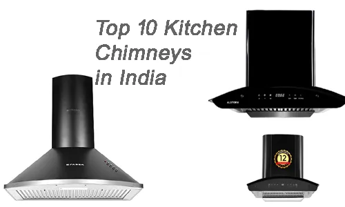 Latest Top 10 Kitchen Chimneys in India, Best Kitchen Chimneys Price List