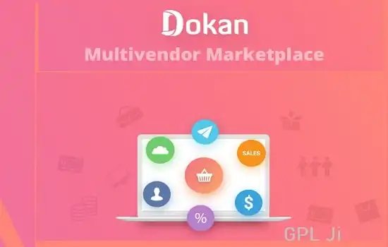 Dokan Pro GPL – Multi-Vendor Business Online Marketplace